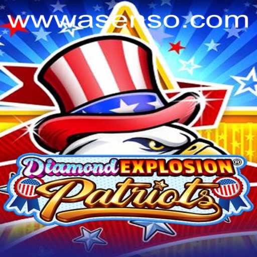 Exploring the Dynamic World of DiamondExplosionPatriots: A Comprehensive Guide Featuring Asenso