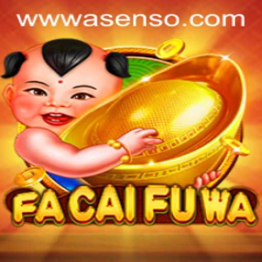 FaCaiFuWa: Dive into the World of Asenso