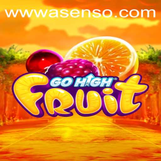 Discovering the Vibrant World of GoHighFruit: A Game of Strategy and Fun