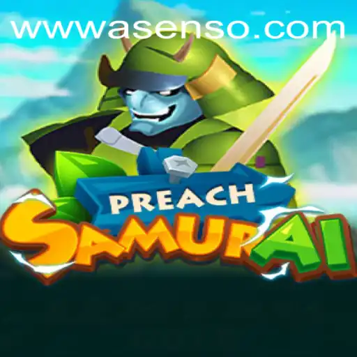 The Thrilling World of PreachSamurai: A Deep Dive into Asenso