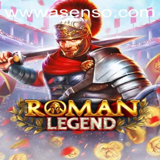 Discover the Epic World of RomanLegend: Unveiling the Adventures of Asenso